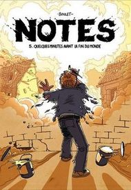 <h2>TOME 5 : QUELQUES MINUTES AVANT LA FIN DU MONDE</h2>