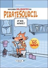 <h2>HISTOIRES DELIRANTES DE PIRATE SOURCIL, de Pirate Sourcil</h2>
						<p>Lien : <a href='http://piratesourcil.blogspot.fr/'>piratesourcil.blogspot.fr</a></p>
						<p>Attention, humour limite décent à l'intérieur. A tel point que l'auteur a eu des problèmes (mineurs heureusement) pour quelques planches qui ont choquées. Donc ne vous y aventurez pas si vous n'avez pas ce genre d'humour.</p>