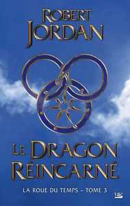 TOME III : LE DRAGON REINCARNE