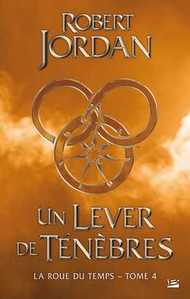 TOME IV : UN LEVER DE TENEBRES